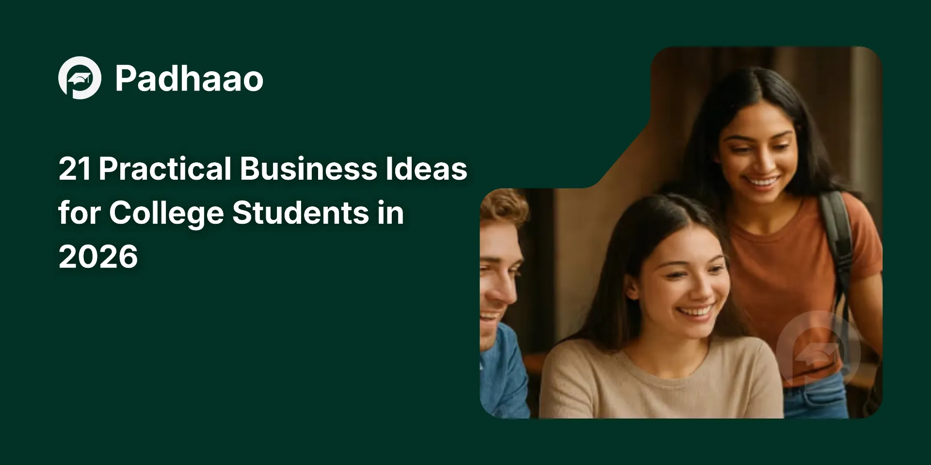 21 Practical Business Ideas for College Students in 2026 – Earn While Learning