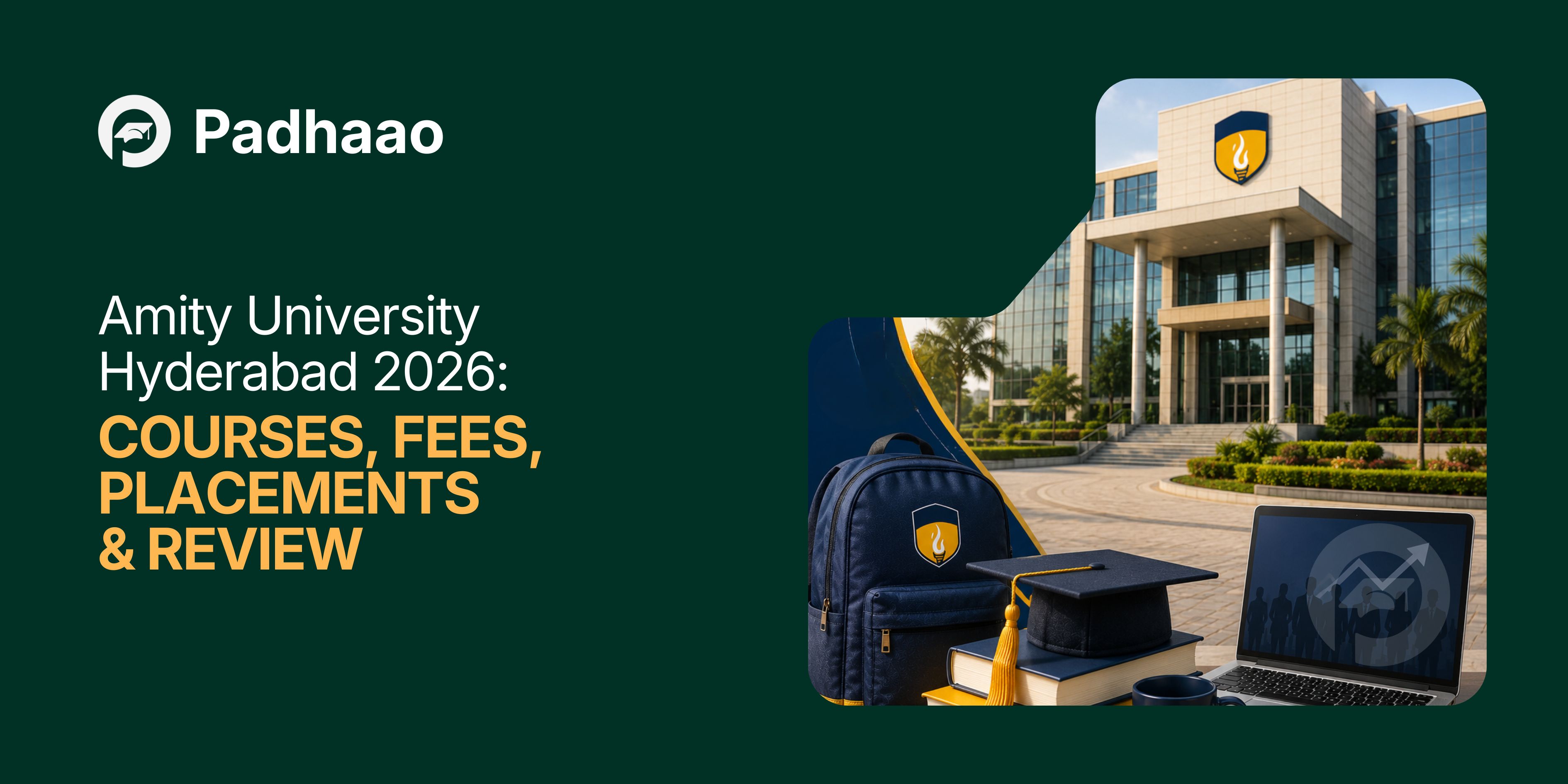 Amity University Hyderabad 2026 — Courses, Fees, Placements & Review